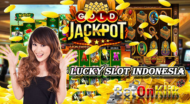 Lucky slot Indonesia
